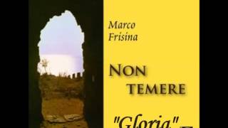 Gloria  Non temere di Mons Marco Frisina [upl. by Haslett]