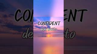 Confidentlyricsdemi lovato [upl. by Uhn]