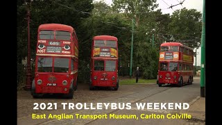 East Anglian Transport Museum Trolleybus Weekend 2021 [upl. by Tanberg]