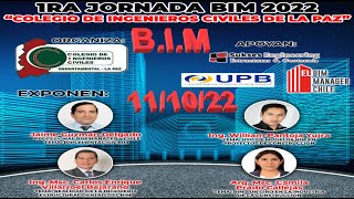 1ra jornada BIM 2022Colegio de Ingenieros Civiles La Paz  expositores Nacionales e Internacionales [upl. by Icnarf]