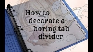 How to decorate a boring tab divider [upl. by Grimbly]