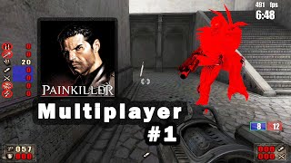 Painkiller  multiplayer in 2024 [upl. by Ellac507]