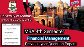 MBA 4th Semester Financial Management Previous Year Question Papers  Madras University IDE [upl. by Martin]