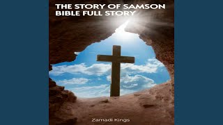 The Story of Samson Bible Full Story [upl. by Shaffer]