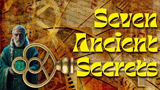 These Seven Ancient Secrets are the KEYS to the Universe [upl. by Trixi967]