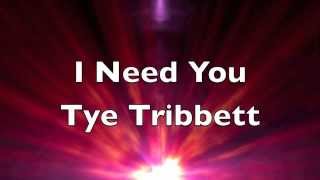 Tye Tribbett  I Need You [upl. by Aremat]