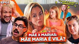 REACT MARIA E AS MARIAS EP02 A MÃE MARIA TOCOU O TERROR  Diva Depressão [upl. by Amerigo]