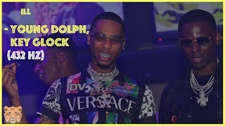 Young Dolph amp Key Glock  Ill 432 Hz [upl. by Ecnarrot]