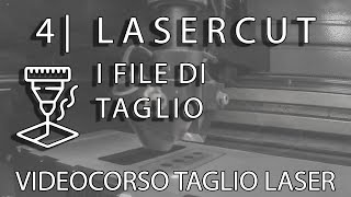 Taglio Laser Lezione 4 ITA  Preparare i file al taglio [upl. by Minor474]