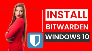 How to Install Bitwarden For Windows 10 [upl. by Sibby]