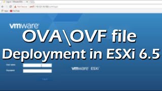 OVA\OVF file deployment in ESXi 65  Tutorial Part 3 [upl. by Sailesh]