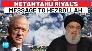 Netanyahu Rivals Message To Hezbollah After Israeli Ministers Dark Ages Threat Gantz Says… [upl. by Tibbs]