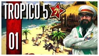 Lets Play Tropico 6  Episode 1 [upl. by Lian]