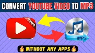 How To Convert YouTube Video To Mp3  Video To Mp3 Without Any Apps [upl. by Aetnuahs]