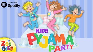 Kids Pyjama Party by The Zoogies [upl. by Leinehtan]