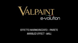 VALPAINT EVOLUTION WALL Effetto Marmorizzato  Official Video [upl. by Ruhtua]