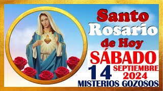 SANTO ROSARIO DE HOY SABADO 14 DE SEPTIEMBRE DE 2024 🌹 Misterios GOZOSOS 🌹 SANTO ROSARIO MEDITADO 🌹 [upl. by Vergil]