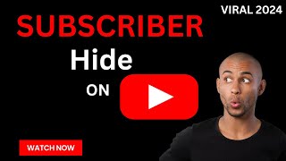 How to hide subscribers on youtube  hide subscribers on youtube  Subscribe Hide Kaise Kare 2024 [upl. by Brandwein]