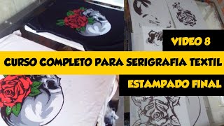 CURSO SERIGRAFIA ESTAMPADO FINAL APLICACION DE TINTAS SOBRE PRENDA TEXTIL [upl. by Acissehc]