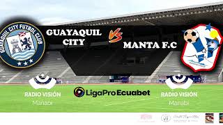 Guayaquil City VS Manta FC [upl. by Ahsirtak885]