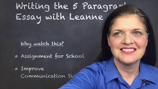 Writing the 5 Paragraph Essay with Leanne [upl. by Davita160]