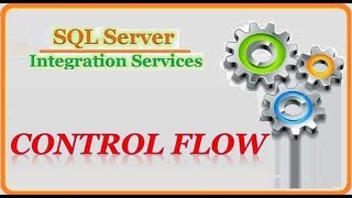 SSIS  What is a Control Flow [upl. by Yrot131]