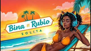 Bina ft Rubio ¨Jakemate¨  Solita  Video Oficial 4k [upl. by Yarrum66]