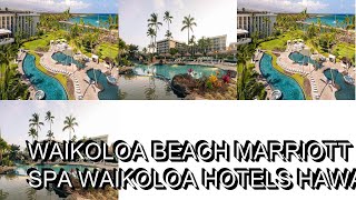 Waikoloa Beach Marriott Resort Spa Waikoloa Hotels Hawaii [upl. by Rodoeht]