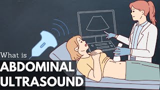 What Is An Abdominal Ultrasound [upl. by Cheslie437]