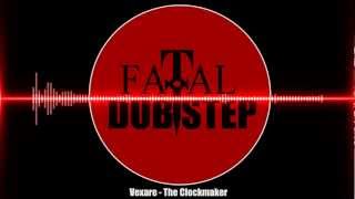 Vexare  The Clockmaker Dubstep [upl. by Lasiaf879]