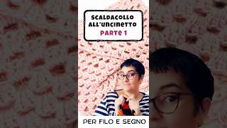 Scaldacollo alluncinetto super facili e veloci  parte 1 perfiloesegno uncinetto crochet [upl. by Donetta]