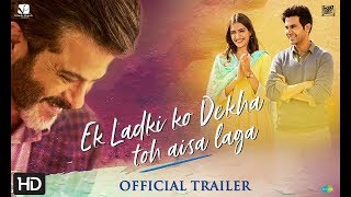 Ek Ladki Ko Dekha Toh Aisa Laga  Trailer Review Reaction  Anil Kapoor  Sonam Rajkummar Rao [upl. by Hoover]