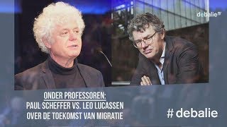 Onder professoren Paul Scheffer vs Leo Lucassen over De toekomst van migratie [upl. by Girardi837]