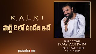 Director Nag Ashwin Interaction With Media  Kalki 2898 AD  Prabhas  greatandhracom [upl. by Vere935]