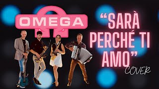 Sara Perché Ti Amo  COVER OMEGA 1 [upl. by Aihsik]