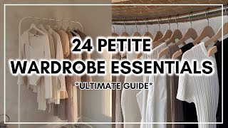 24 PETITE Wardrobe Essentials For EVERY SEASON 2024 Ultimate Petite Clothing Guide [upl. by Hurty854]