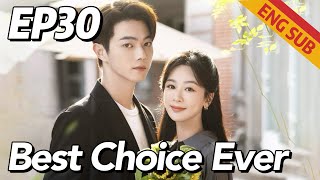 RomanceFamily Best Choice Ever EP30  Starring Yang Zi Xu Kai  ENG SUB [upl. by Ennaxxor111]