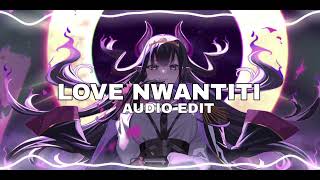 love nwantiti tiktok remix  ckay edit audio [upl. by Aneel]