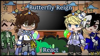 Butterfly Reign React  Angst  NOT CANON [upl. by Anbul]