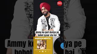 Not Hi but Kiniya Darling is ammyvirk s staple line reveals sargunmehta [upl. by Angy]