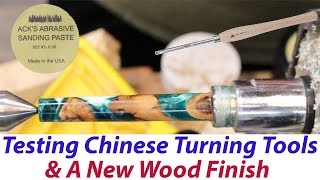 Testing Chinese Turning Tools amp A New WoodResin Finish [upl. by Nwahsak]