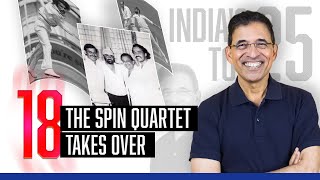 Harsha Bhogle’s India’s Top 25  Ep 8 The Spin Quartet Takes Over [upl. by Gladdie]