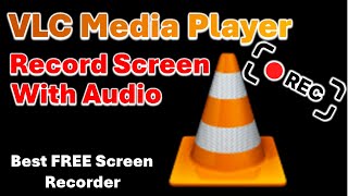 VLC Screen Recorder with Audio  Free Screen Recorder with VLC [upl. by Cathe]