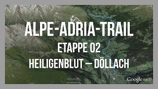 Heiligenblut – Döllach  AlpeAdriaTrail  Etappe 02  GPSTrack [upl. by Noswal942]