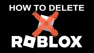 How To Delete Roblox From PC Completely Uninstall Roblox on Windows [upl. by Goulden883]