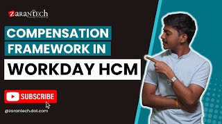 Compensation Framework in Workday HCM  ZaranTech [upl. by Inal]