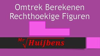 De Omtrek Berekenen van Rechthoekige Figuren [upl. by Abdu]