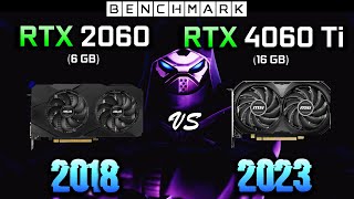 RTX 2060 6GB vs RTX 4060 Ti 16GB  Gaming Test in 10 Games  1080p  Benchmark [upl. by Eleinad]