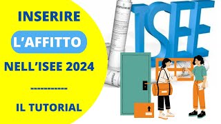 AFFITTO E ISEE 2024  COME INSERIRE IL CONTRATTO DI LOCAZIONE [upl. by Tarttan]