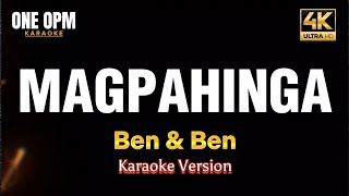 Magpahinga  Ben amp Ben karaoke version [upl. by Dahij]